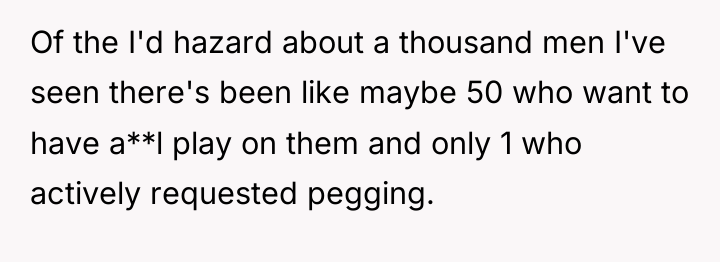 Of the I'd hazard about a thousand men I've seen...