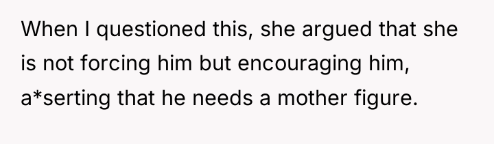 When I questioned this, she argued that she is not...