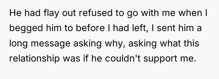 He had flay out refused to go with me when...