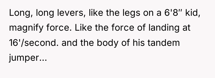 Long, long levers, like the legs on a 6'8″ kid,...