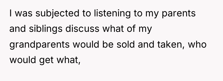 I was subjected to listening to my parents and siblings...