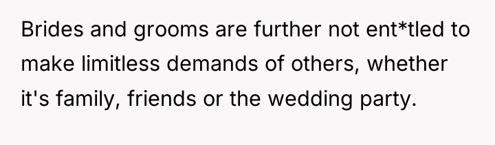 Brides and grooms are further not ent*tled to make limitless...
