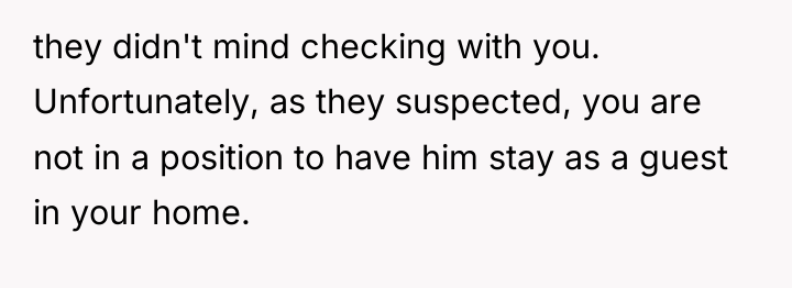 they didn't mind checking with you. Unfortunately, as they suspected,...