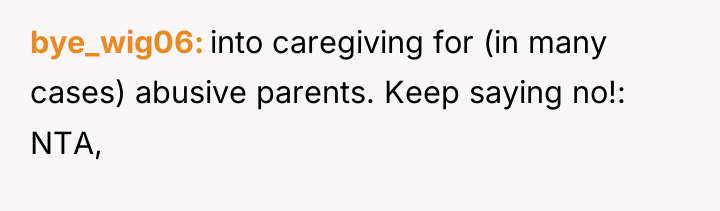 bye_wig06 into caregiving for (in many cases) abusive parents. Keep...