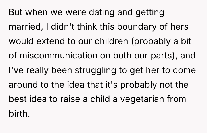 But when we were dating and getting married, I didn't...