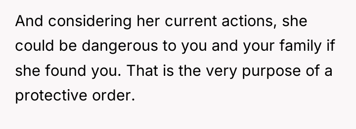 And considering her current actions, she could be dangerous to...