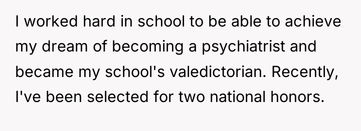 I worked hard in school to be able to achieve...