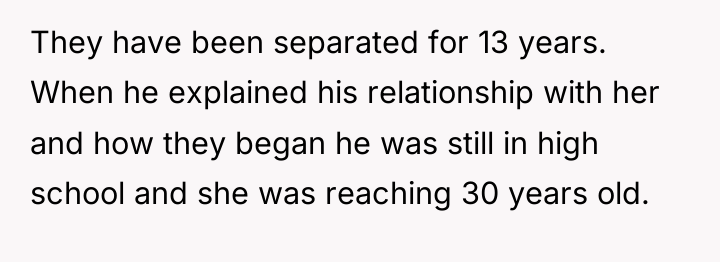 They have been separated for 13 years. When he explained...