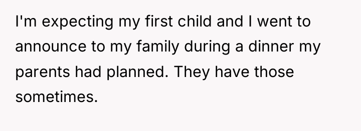 I'm expecting my first child and I went to announce...