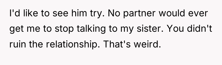 I'd like to see him try. No partner would ever...