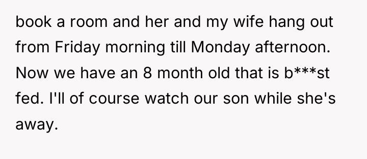 book a room and her and my wife hang out...