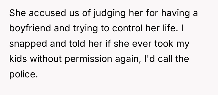 She accused us of judging her for having a boyfriend...