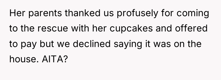 Her parents thanked us profusely for coming to the rescue...