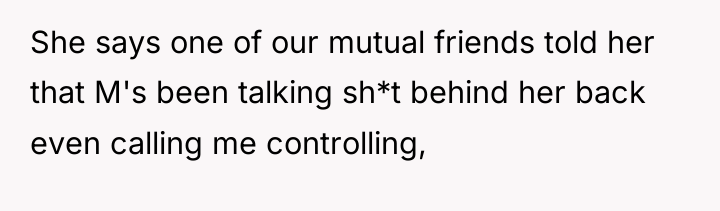She says one of our mutual friends told her that...
