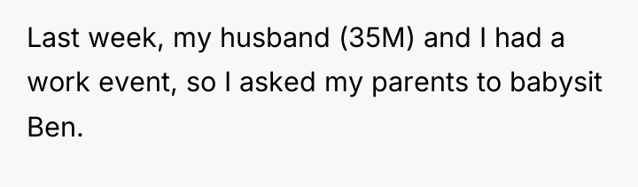 Last week, my husband (35M) and I had a work...