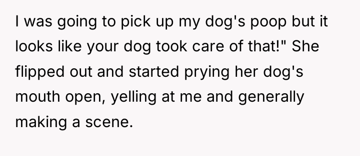 I was going to pick up my dog's poop but...