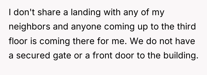 I don't share a landing with any of my neighbors...