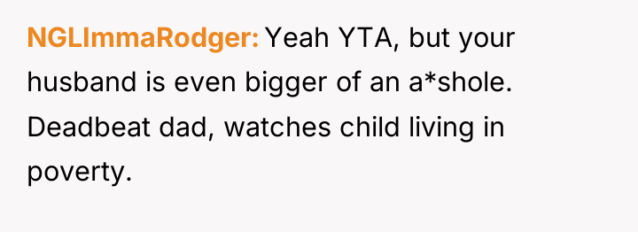 NGLImmaRodger Yeah YTA, but your husband is even bigger of...