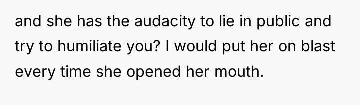and she has the audacity to lie in public and...