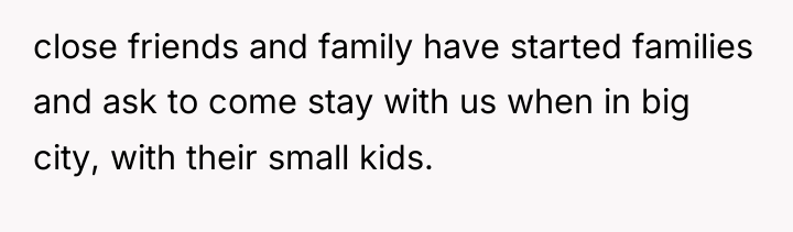 close friends and family have started families and ask to...