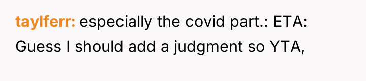 taylferr especially the covid part.: ETA: Guess I should add...