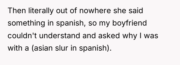 Then literally out of nowhere she said something in spanish,...