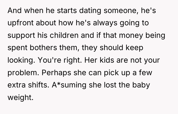 And when he starts dating someone, he's upfront about how...