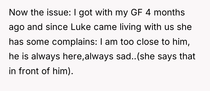 Now the issue: I got with my GF 4 months...