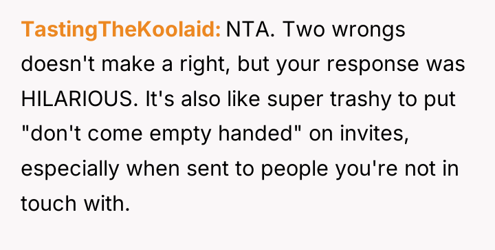 TastingTheKoolaid NTA. Two wrongs doesn't make a right, but your...