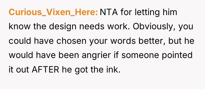 Curious_Vixen_Here NTA for letting him know the design needs work....