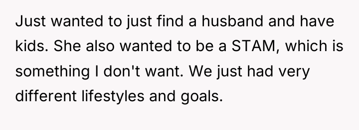 Just wanted to just find a husband and have kids....