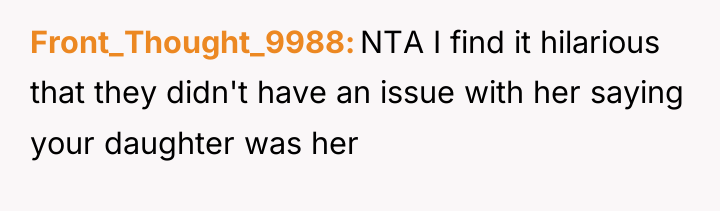 Front_Thought_9988 NTA I find it hilarious that they didn't have...