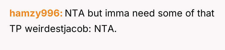 hamzy996 NTA but imma need some of that TP weirdestjacob:...