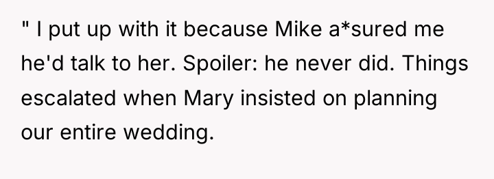 " I put up with it because Mike a*sured me...