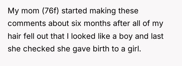My mom (76f) started making these comments about six months...