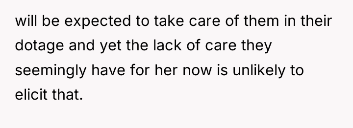 will be expected to take care of them in their...