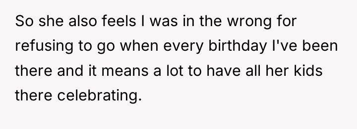 So she also feels I was in the wrong for...