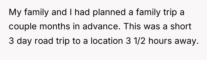 My family and I had planned a family trip a...