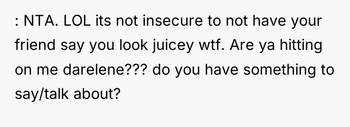 : NTA. LOL its not insecure to not have your...