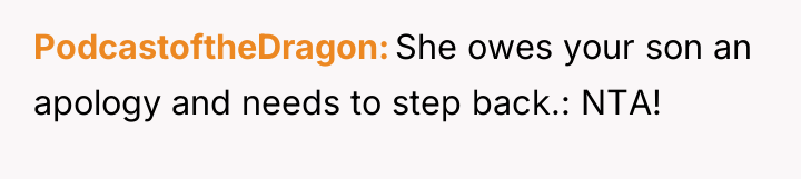 PodcastoftheDragon She owes your son an apology and needs to...