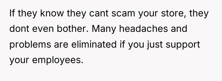 If they know they cant scam your store, they dont...