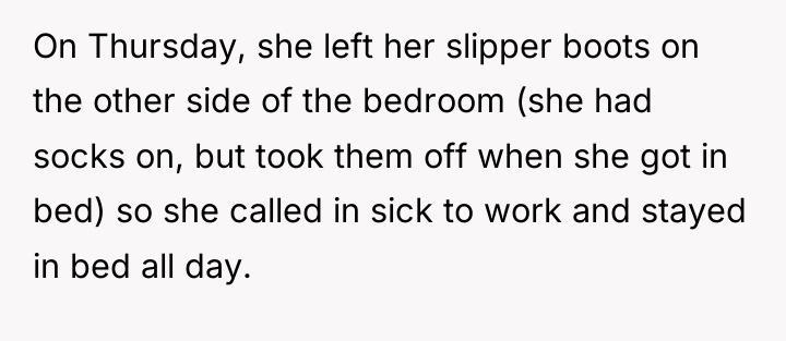 On Thursday, she left her slipper boots on the other...