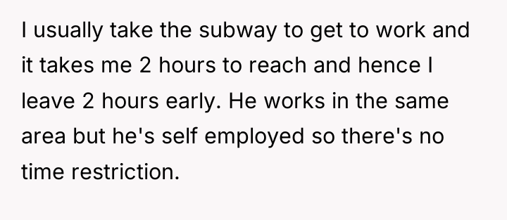 I usually take the subway to get to work and...