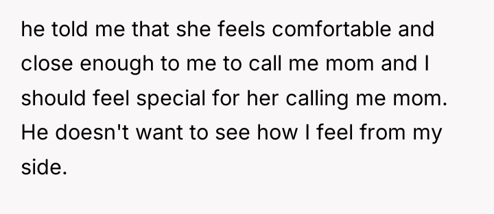 he told me that she feels comfortable and close enough...