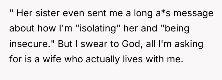 " Her sister even sent me a long a*s message...