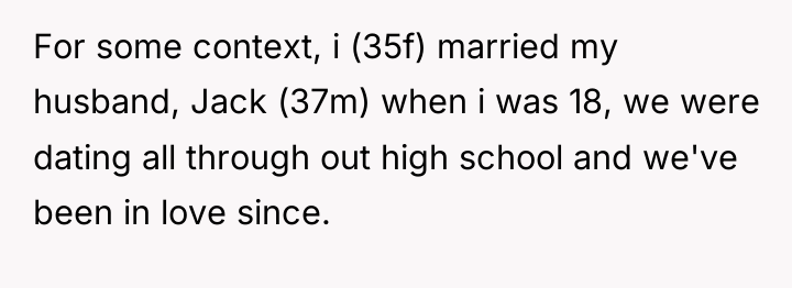 For some context, i (35f) married my husband, Jack (37m)...