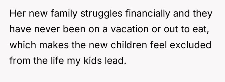 Her new family struggles financially and they have never been...