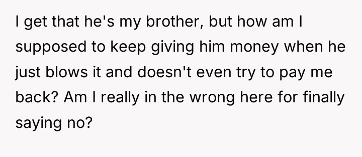 I get that he's my brother, but how am I...