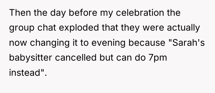 Then the day before my celebration the group chat exploded...