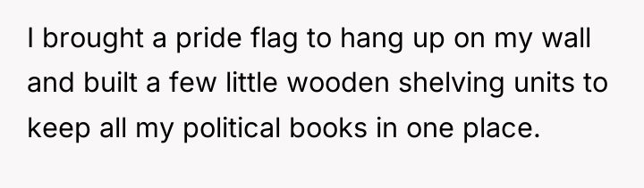 I brought a pride flag to hang up on my...